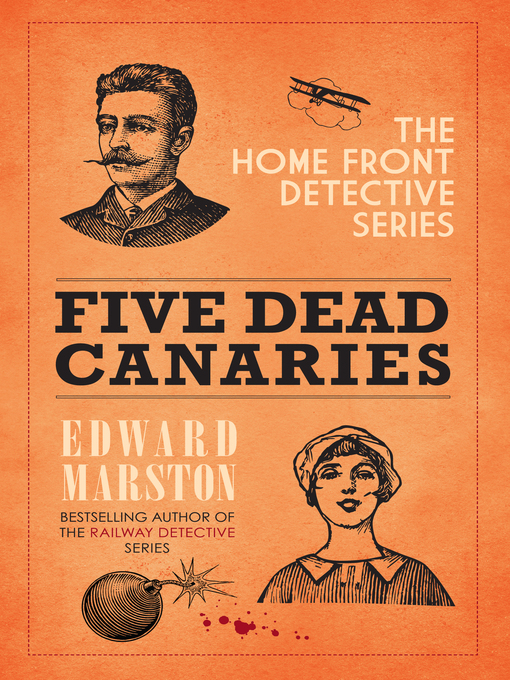 Title details for Five Dead Canaries by Edward Marston - Available